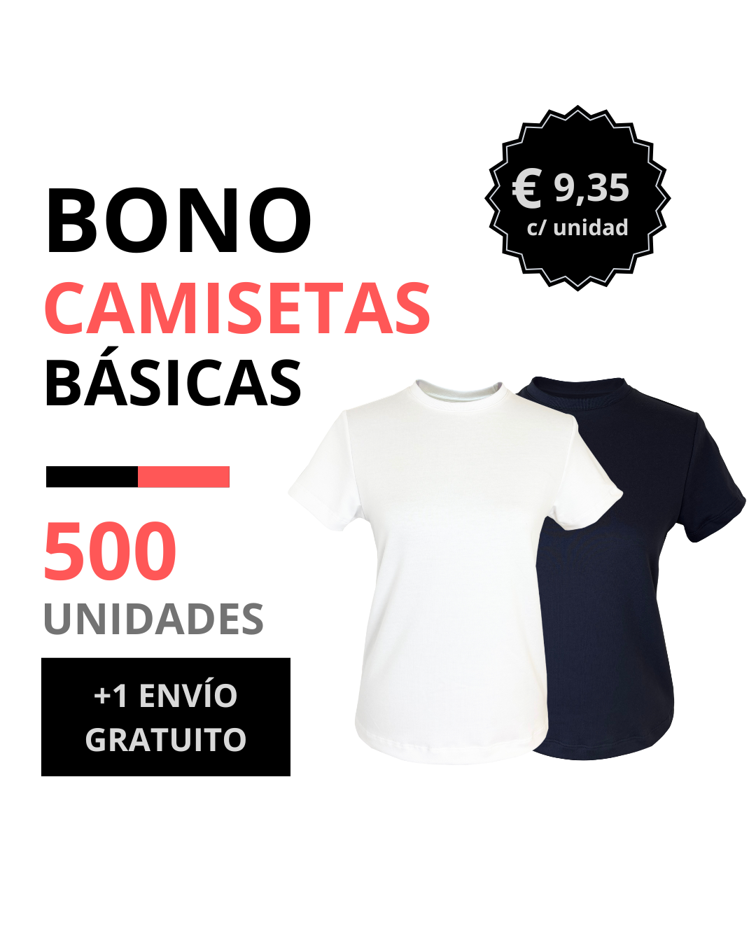 Bono camiseta básica mujer 500 unidades