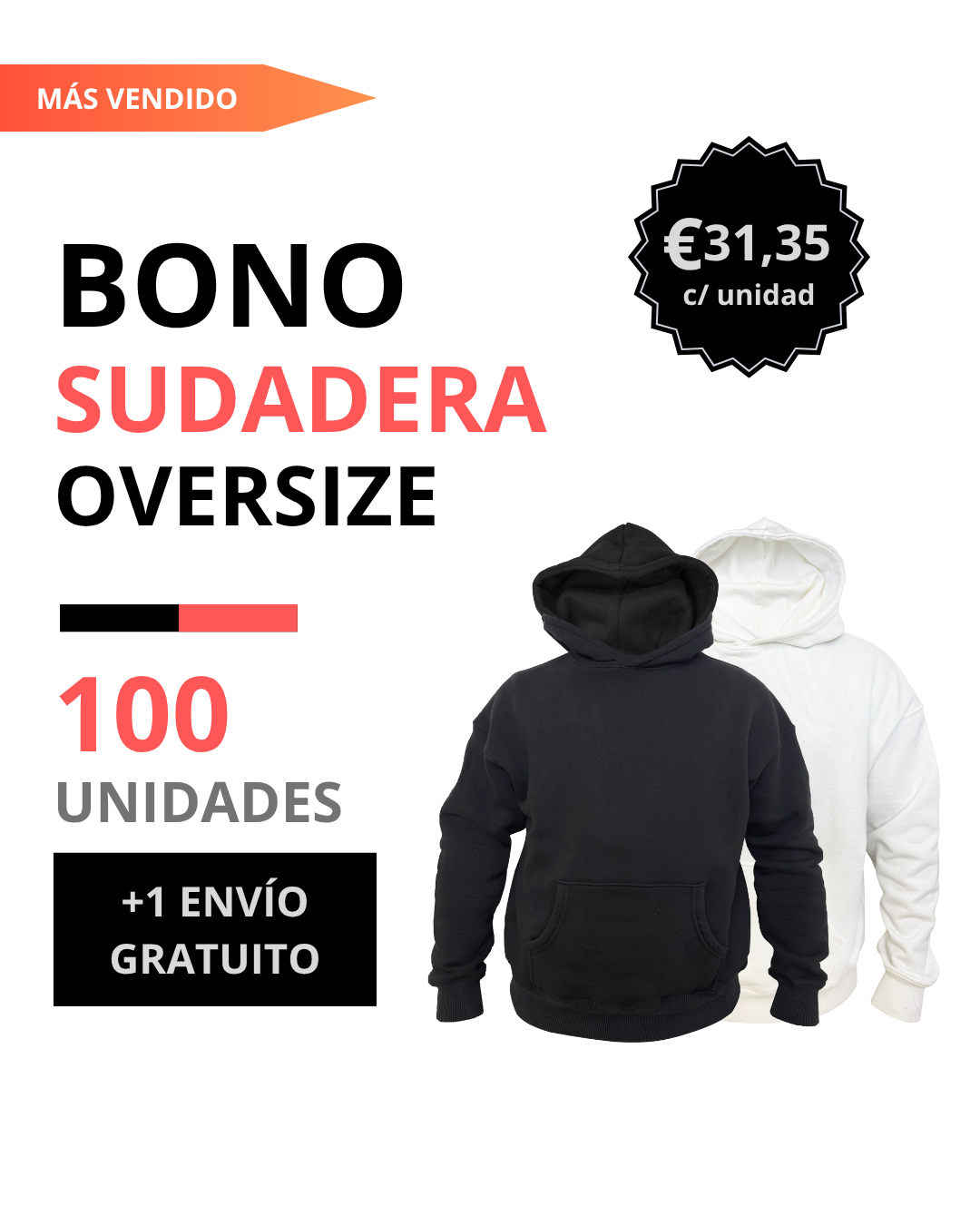 Bono sudadera oversize 100 unidades